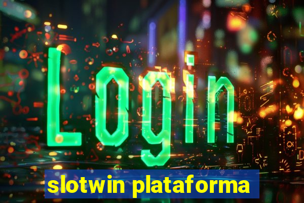 slotwin plataforma